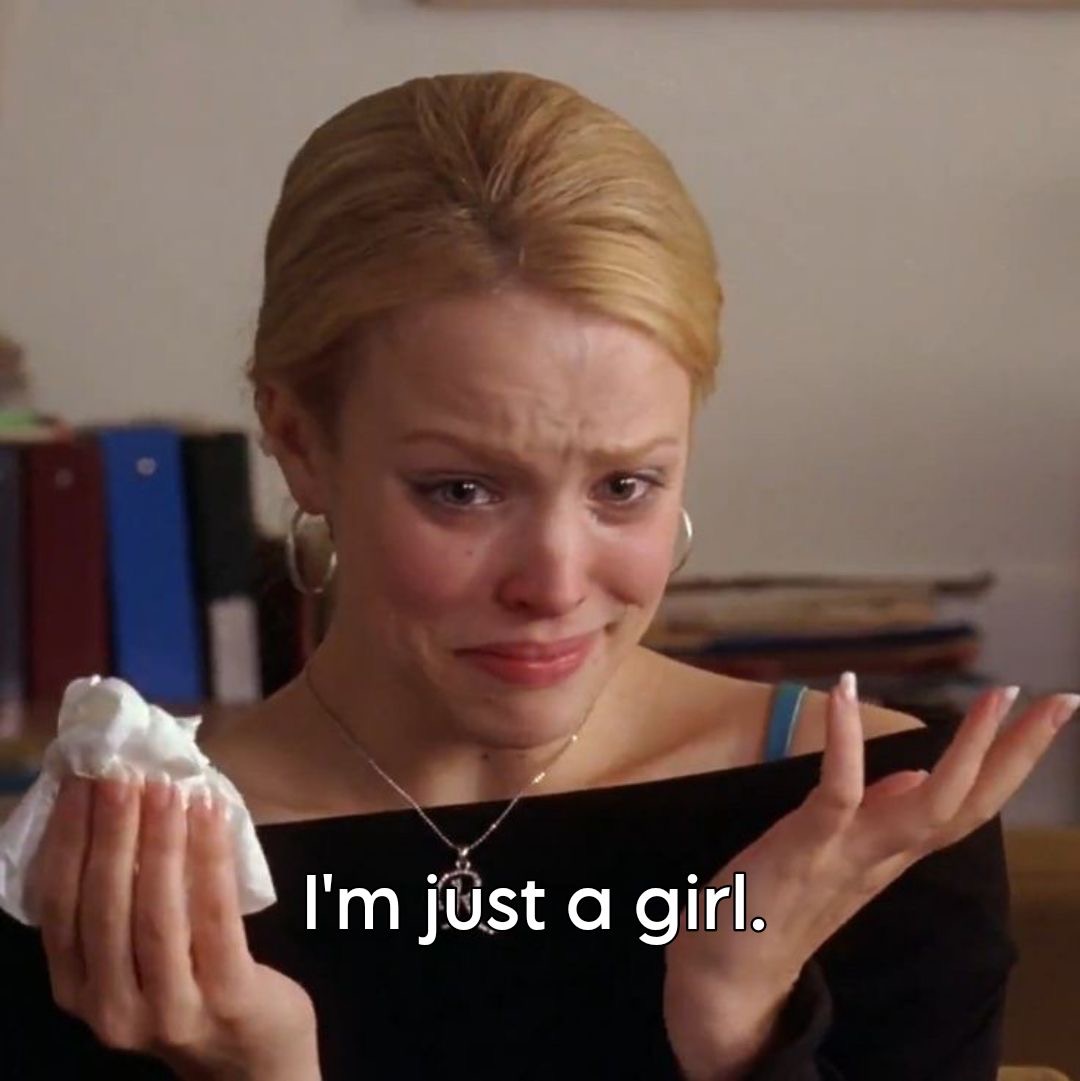 Just a Girl Meme